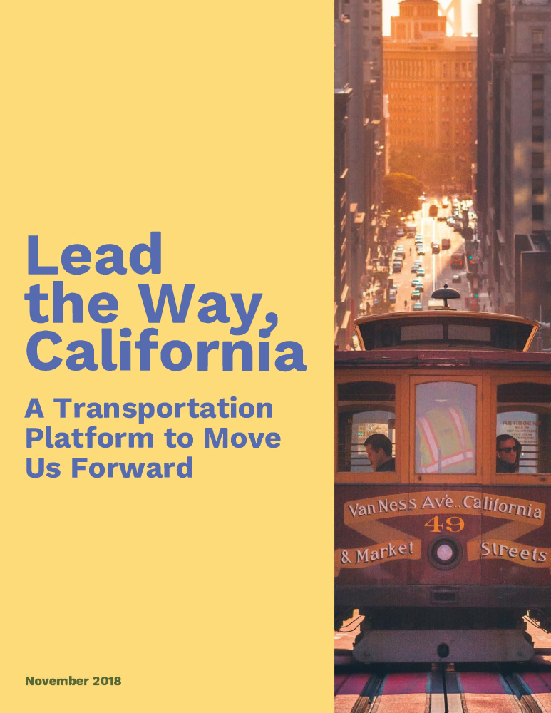 Cover of the report Lead the Way, California: A Transportation Platform to Move us Forward