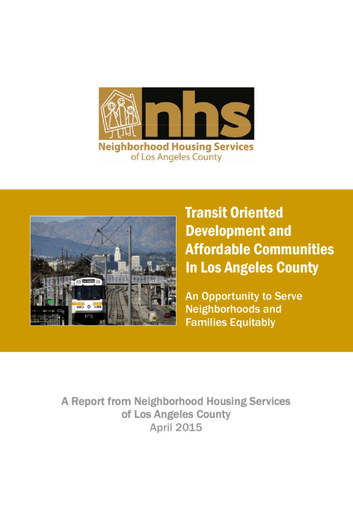 Cover of the report Transit Oriented Development and Affordable Communities In Los Angeles County An Opportunity to Serve Neighborhoods and Families Equitably